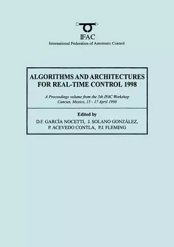 Algorithms and Architectures for Real-Time Control 1998 cover