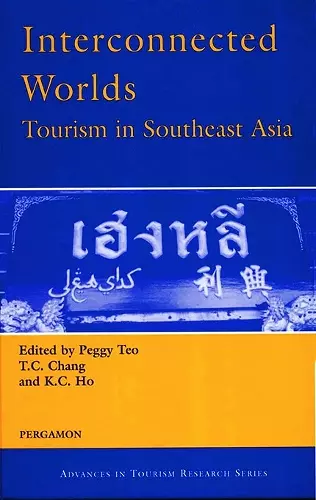 Interconnected Worlds: Tourism in Southeast Asia cover