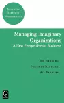Managing Imaginary Organizations cover