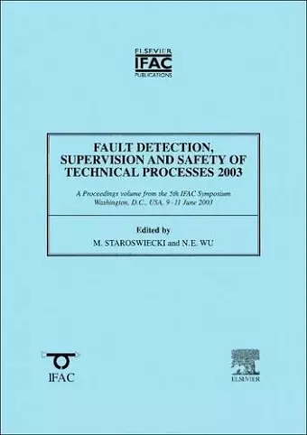 Fault Detection, Supervision and Safety of Technical Processes cover