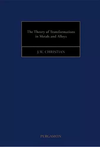 The Theory of Transformations in Metals and Alloys cover