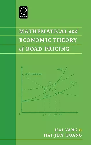 Mathematical and Economic Theory of Road Pricing cover