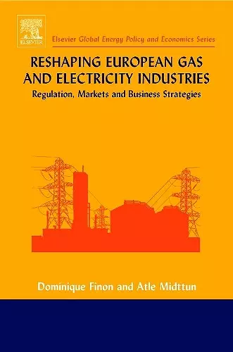 Reshaping European Gas and Electricity Industries cover