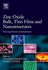 Zinc Oxide Bulk, Thin Films and Nanostructures cover