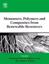Monomers, Polymers and Composites from Renewable Resources cover
