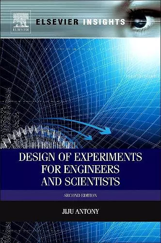 Design of Experiments for Engineers and Scientists cover