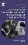 Characterization of Nanomaterials in Complex Environmental and Biological Media cover