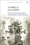 To MOOC or Not to MOOC cover