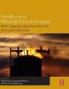 Handbook of Materials Failure Analysis with Case Studies from the Oil and Gas Industry cover