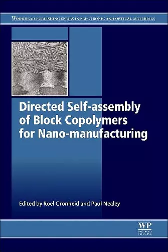 Directed Self-assembly of Block Co-polymers for Nano-manufacturing cover