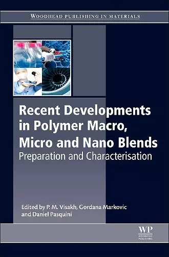 Recent Developments in Polymer Macro, Micro and Nano Blends cover