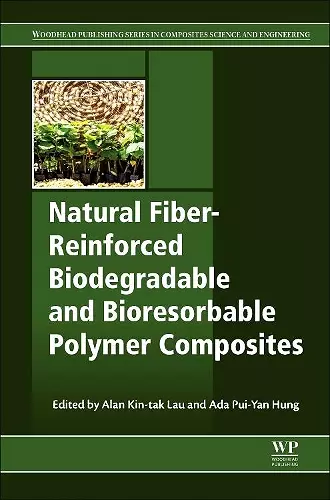 Natural Fiber-Reinforced Biodegradable and Bioresorbable Polymer Composites cover