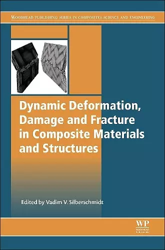 Dynamic Deformation, Damage and Fracture in Composite Materials and Structures cover