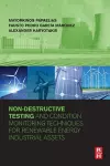 Non-Destructive Testing and Condition Monitoring Techniques for Renewable Energy Industrial Assets cover