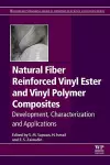Natural Fiber Reinforced Vinyl Ester and Vinyl Polymer Composites cover