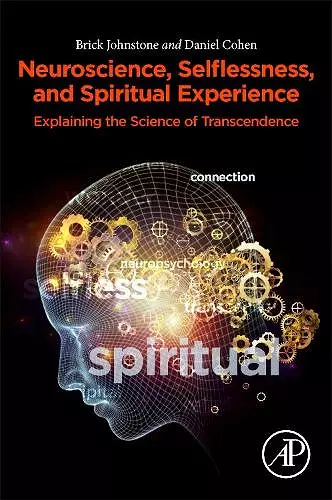 Neuroscience, Selflessness, and Spiritual Experience cover