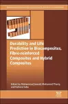 Durability and Life Prediction in Biocomposites, Fibre-Reinforced Composites and Hybrid Composites cover
