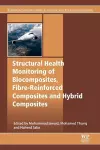 Structural Health Monitoring of Biocomposites, Fibre-Reinforced Composites and Hybrid Composites cover