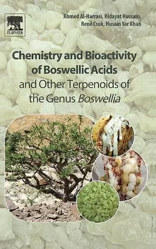 Chemistry and Bioactivity of Boswellic Acids and Other Terpenoids of the Genus Boswellia cover