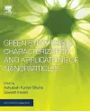 Green Synthesis, Characterization and Applications of Nanoparticles cover