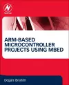 ARM-based Microcontroller Projects Using mbed cover