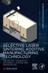 Selective Laser Sintering Additive Manufacturing Technology cover