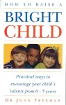 How To Raise A Bright Child cover