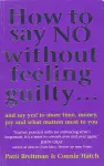 How To Say No Without Feeling Guilty ... cover