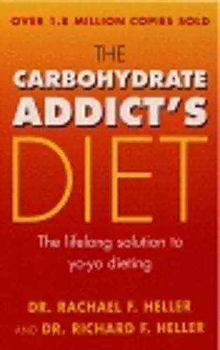 The Carbohydrate Addict's Diet Book cover