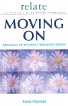 Moving on: Breaking Up without Breaking Down cover