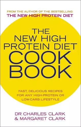 The New High Protein Diet Cookbook cover
