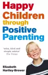 Happy Children Through Positive Parenting cover