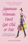 Japanese Women Don't Get Old or Fat cover
