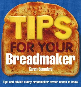 Tips for Your Breadmaker cover