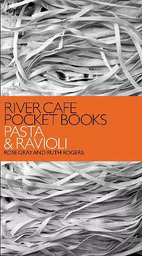River Cafe Pocket Books: Pasta and Ravioli cover