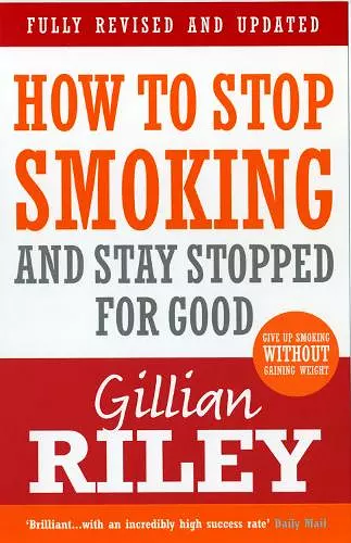 How To Stop Smoking And Stay Stopped For Good cover