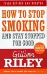 How To Stop Smoking And Stay Stopped For Good cover