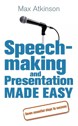 Speech-making and Presentation Made Easy cover