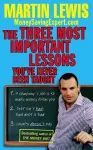 The Three Most Important Lessons You've Never Been Taught cover
