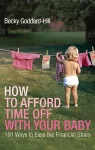 How to Afford Time Off with your Baby cover