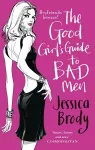 The Good Girl's Guide to Bad Men cover