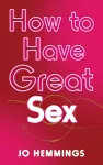How to Have Great Sex cover