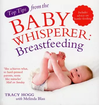 Top Tips from the Baby Whisperer: Breastfeeding cover