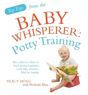 Top Tips from the Baby Whisperer: Potty Training cover