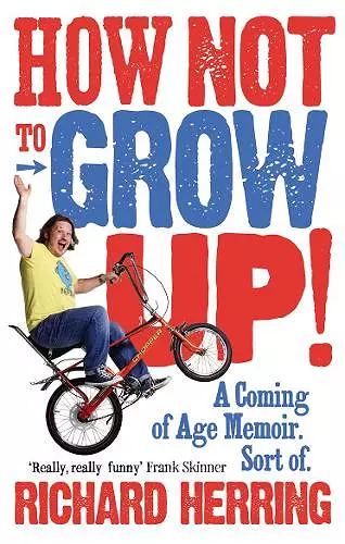 How Not to Grow Up cover