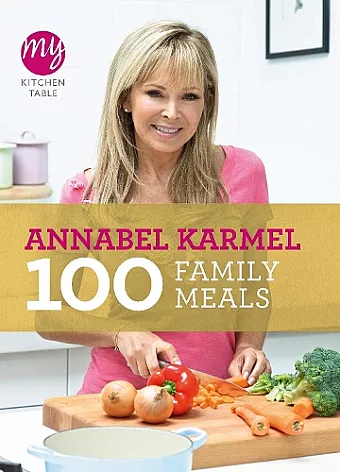My Kitchen Table: 100 Family Meals cover