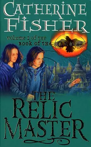 The Relic Master: Book Of The Crow 1 cover