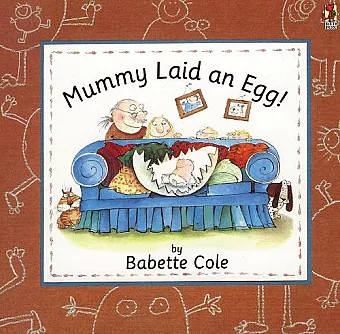 Mummy Laid An Egg! cover