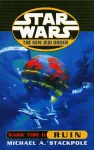 Star Wars: The New Jedi Order - Dark Tide Ruin cover