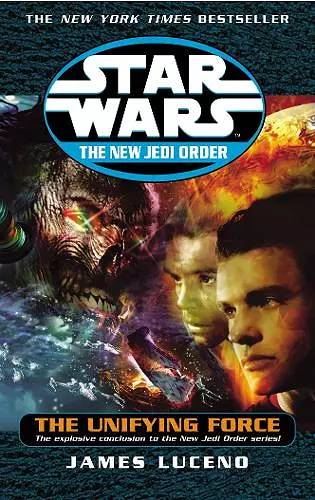 Star Wars: The New Jedi Order - The Unifying Force cover